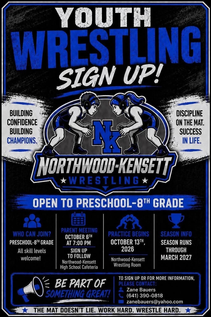 Preschool to 8th Grade Youth Wrestling Contact Zane Bauers 641-390-0818 for more info